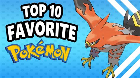 JubileeBlaiss Top 10 Favorite Pokemon!